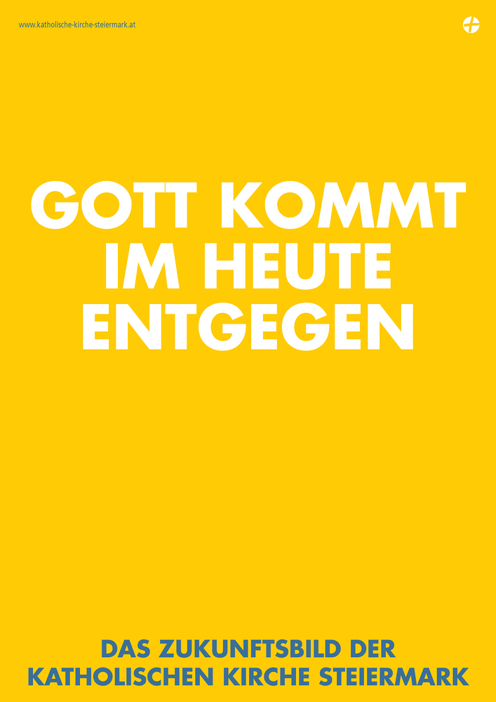 Gott kommt im heute entgegen